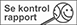 Se kontrolrapport